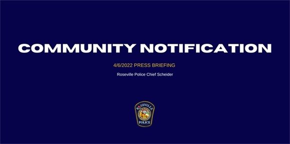 Community Notification: Chief Scheider Press Briefing 