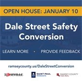 Open House: January 10 - Dale Street Safety Conversion