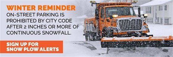 Winter Reminder: On-street parking is prohibited by city code after 2 inches or more of continuous snowfall.