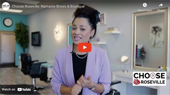 Choose Roseville Spotlights Namaste Brows. (VIDEO)