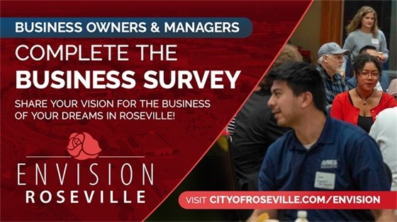 Business owners and managers - Complete the Envision Roseville Business Survey.