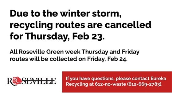Due to the winter storm, recycling routes are cancelled for Thursday, Feb 23.