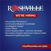 The City of Roseville is hiring. Apply at CityofRoseville.com/jobs