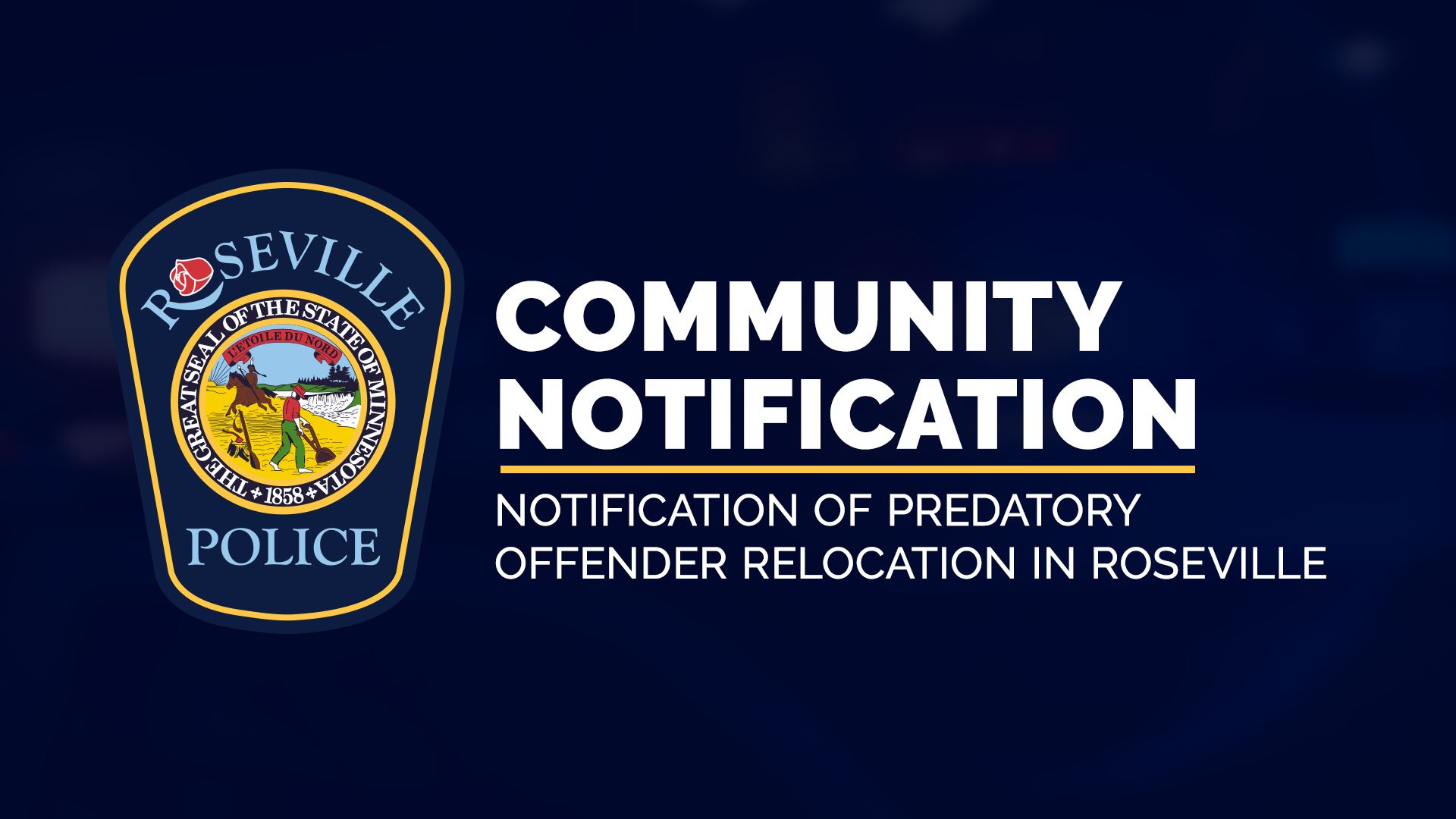 Community Notification - notification of predatory offender relocation in Roseville.