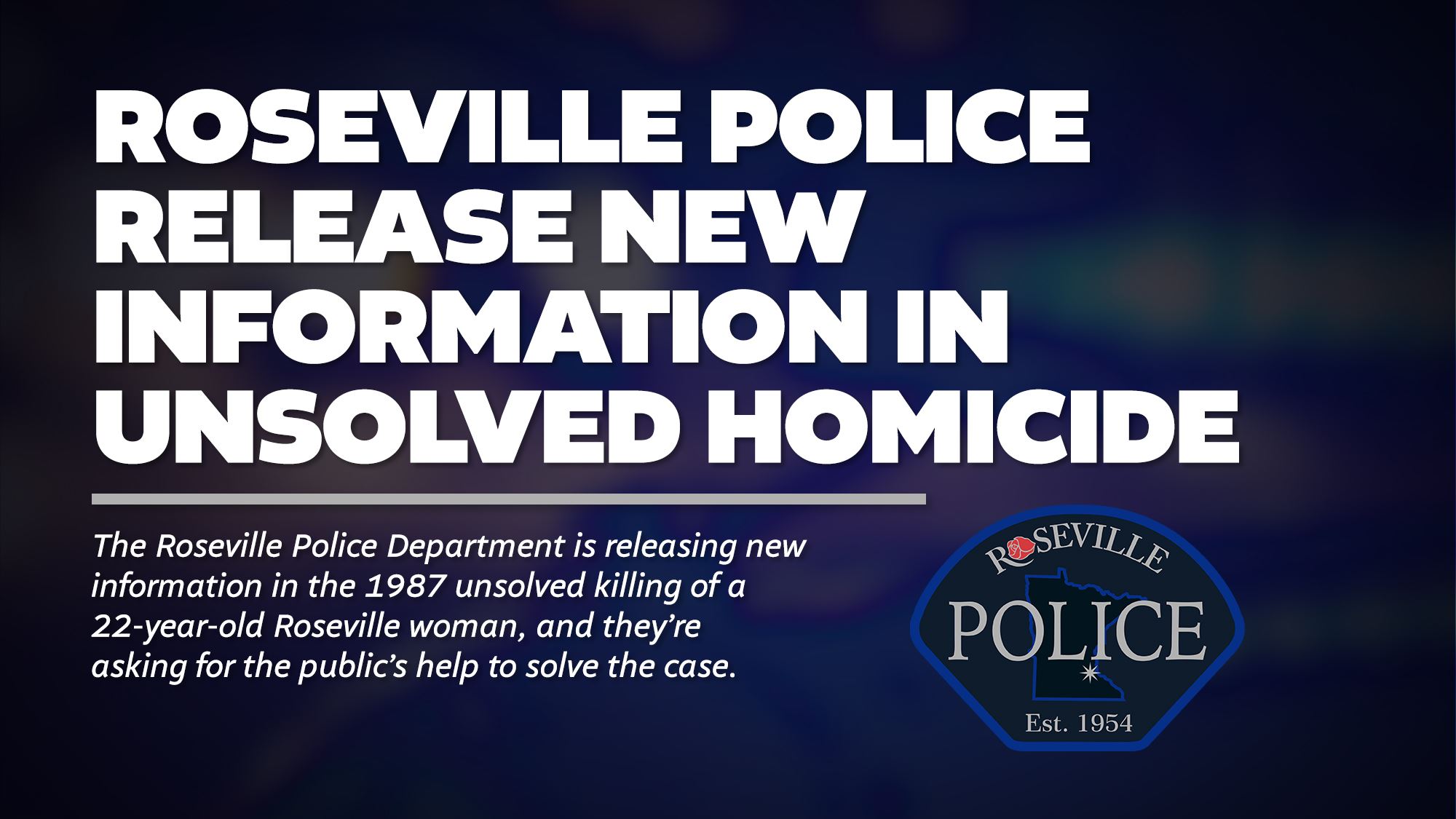 Roseville Police release new information in unsolved homicide graphic.