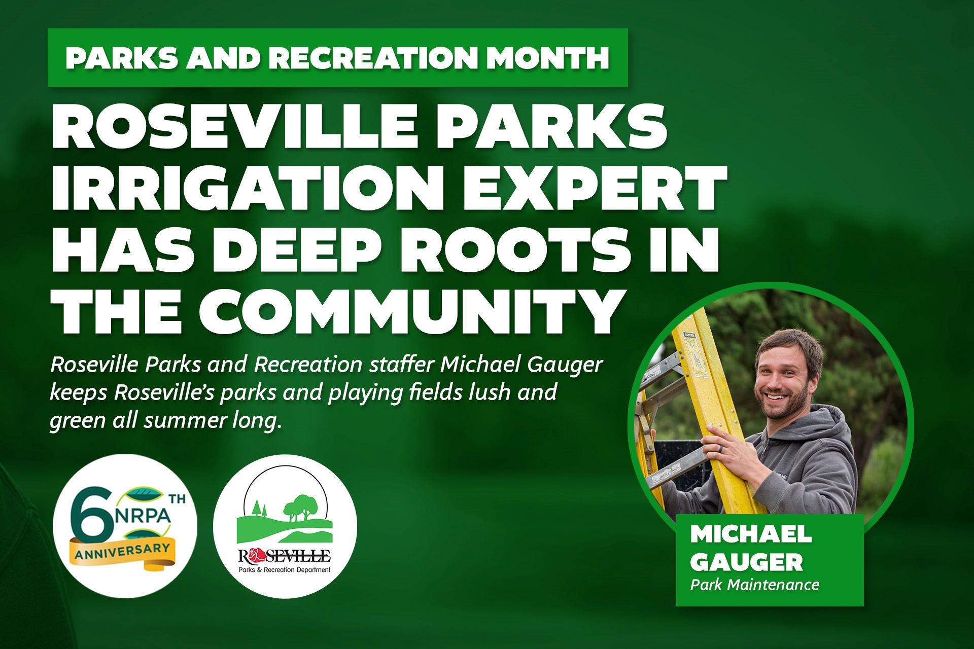 Roseville Parks irrigation expert has deep roots in the community